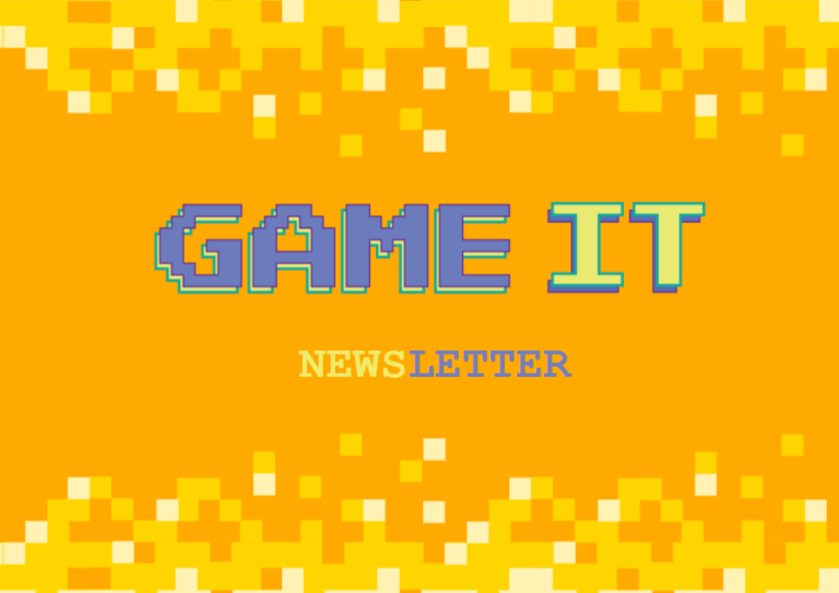 GAME IT second Newsletter